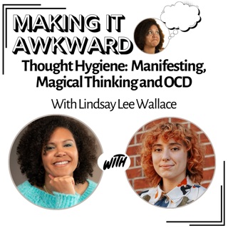 Thought Hygiene: Manifesting, Magical Thinking and OCD with Lindsay Lee Wallace