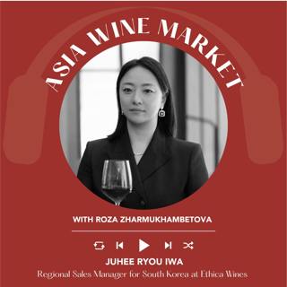 Ep. 2794 Inside the South Korean Wine Market with Juhee Ryou IWA from Ethica Wines | Asia Wine Market