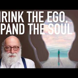 Shrink the Ego, Expand the Soul