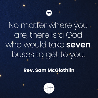 Christmas Eve - "My Heart, Your Home" by Rev. Sam McGlothlin