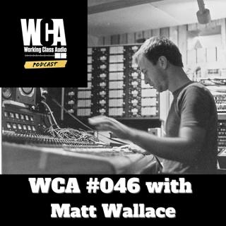 WCA #046 with Matt Wallace
