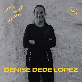 255. Denise DeDe Lopez