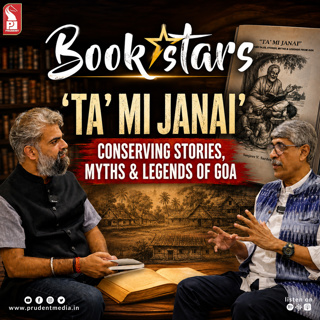 ‘Ta’ Mi Janai’ | Conserving stories, myths & legends of Goa | Sanjeev Sardesai | Prudent | 160826