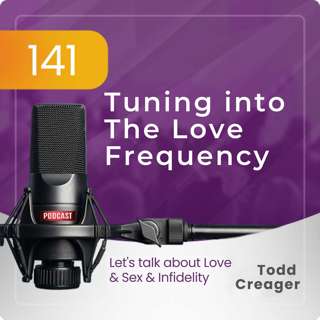 Episode #141: Tuning Into The Love Frequency