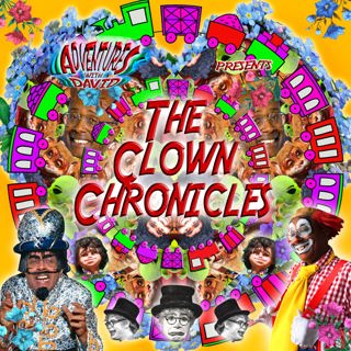 David Liebe Hart's Clown Chronicles #1