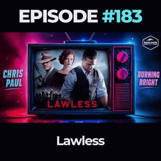 Badlands Story Hour Ep. 183: Lawless