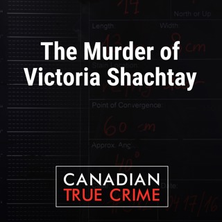 The Murder of Victoria Shachtay