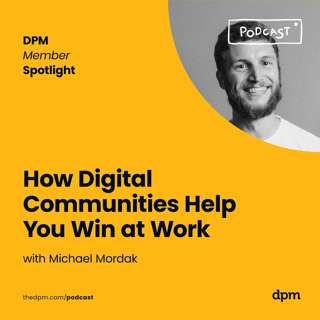 How Digital Communities Help You Win At Work