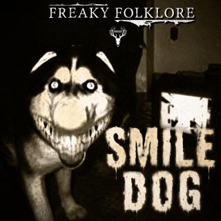 SMILE DOG – The Cursed Image and the Folklore Behind It