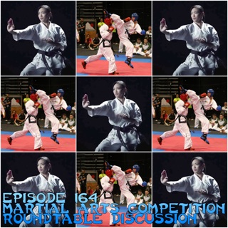Episode 164 - Conversations on Martial Arts Competition