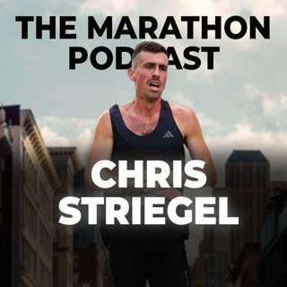 #24 Chris Striegel: "What I learned from the pros" (2:22 marathoner)