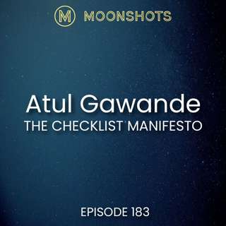 Atul Gawande: The Checklist Manifesto: How to Get Things Right