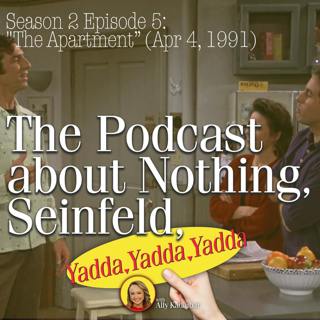 Season 2 Episode 5; "The Apartment" (Apr 4, 1991)