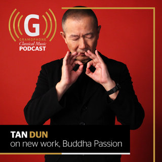 Tan Dun on his 'Buddha Passion'