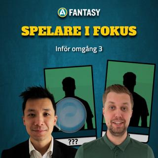 250. Spelare i fokus inför omgång 3