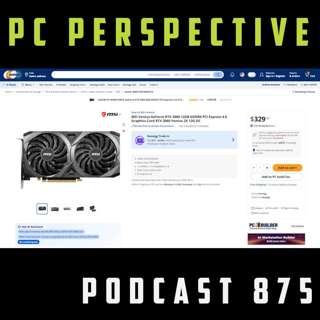 Podcast #875 - Intel Raises Prices, RTX 3060 Returns, Previous-Gen Reality, Samsung Profits, Steam Machine + MORE!