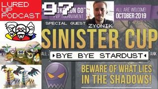Lured Up Podcast 97 - Bye Bye Stardust POKÉMON GO PODCAST