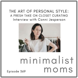 The Art of Personal Style: A Fresh Take on Closet Curation | Conni Jesperson (EP369)
