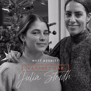 104. Julia Stridh "Det är ju henne jag längtat efter ett helt liv”"