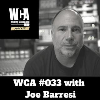 WCA #033 with Joe Barresi