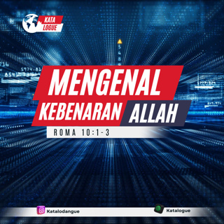 Mengenal Kebenaran Allah