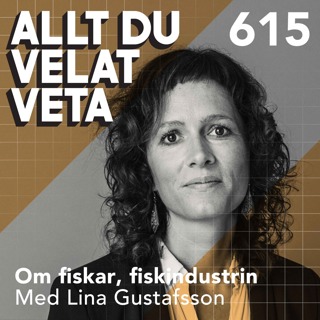 615 Om fisk och fiskindustrin med Lina Gustafsson