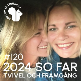 120. 2024 SO FAR - tvivel och framgång