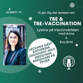 TBE och TBE-vaccination med Katherina Zakikhany-Gilg