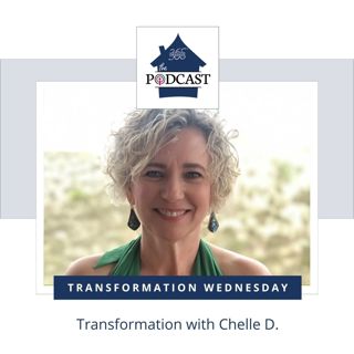 Transformation with Chelle D