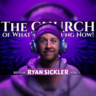 The CHURCH: BEST of RYAN SICKLER, Vol. 1 | with JOEY DIAZ & LEE SYATT