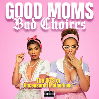 Good Moms Bad Choices: Love You, Hate Your Politics