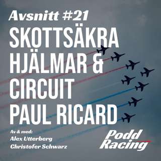 21. Skottsäkra Hjälmar & Circuit Paul Ricard