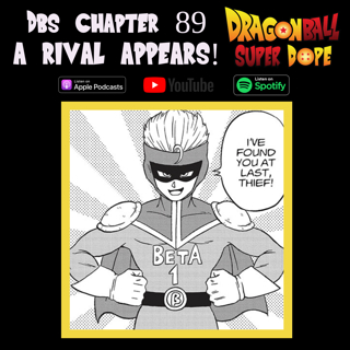 A RIVAL APPEARS! And He's a Beta? Dragon Ball Super Manga Chapter 89 Discussion