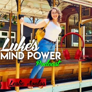 Transmute hardship into fuel and challenge into opportunity with Leslie Avalos #44