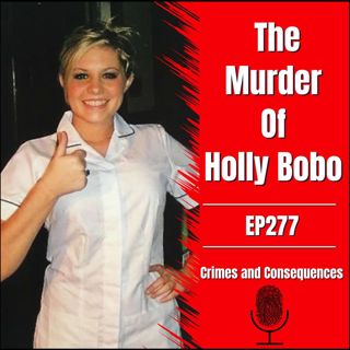EP277: The Murder Of Holly Bobo