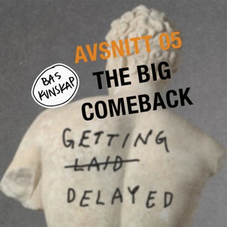 05. The Big Comeback