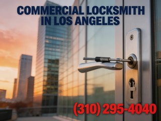 Top Commercial Locksmith Solutions in Los Angeles for Business Security