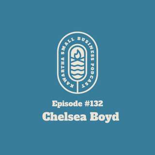 132: Chelsea Boyd