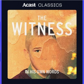 Introducing: The Witness: In His Own Words