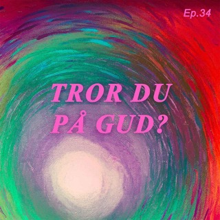 Tror du på Gud?