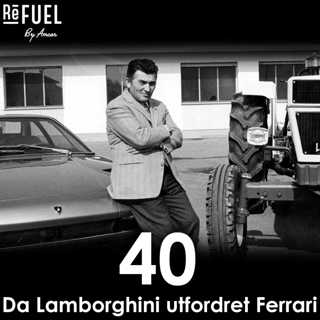 #40 - Da Lamborghini utfordret Ferrari