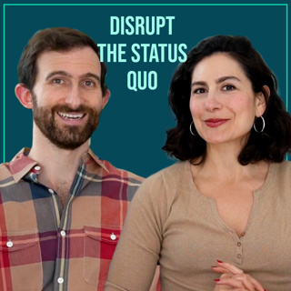 Disrupting the Status Quo -- A Guide to Breaking Out of Your Comfort Zone to Live An Empowered Life