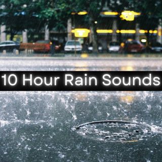 10 Hour Rain Sounds