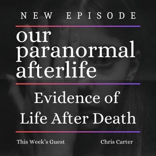 Evidence of Life After Death