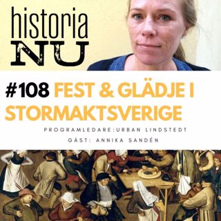 Glädje, kärlek och fest under den mörka stormaktstiden