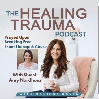 Prayed Upon, Breaking Free From Therapist Abuse with Amy Nordhues