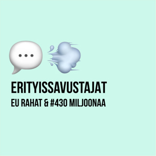 EU rahat & #430miljoonaa