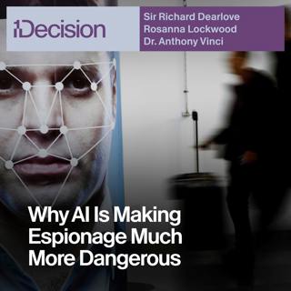 Why AI Is Making Espionage Much More Dangerous