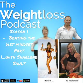 S1E10 - Beating the diet mindset part 1