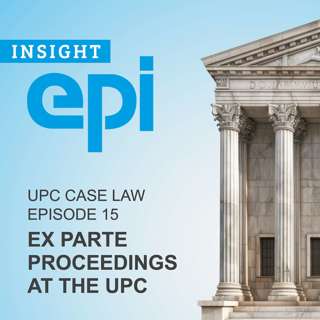 Ex parte proceedings at the UPC | UPC e15